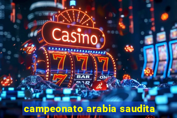 campeonato arabia saudita